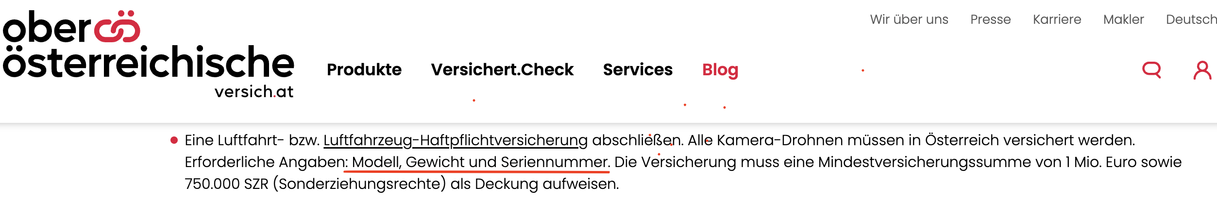 Oberösterreichische Versicherung: Alle Kamera Drohnen müssen in Österreich versichert werden. Erforderliche Angaben: Modell, Gewicht und Seriennummer. Quelle: versich.at