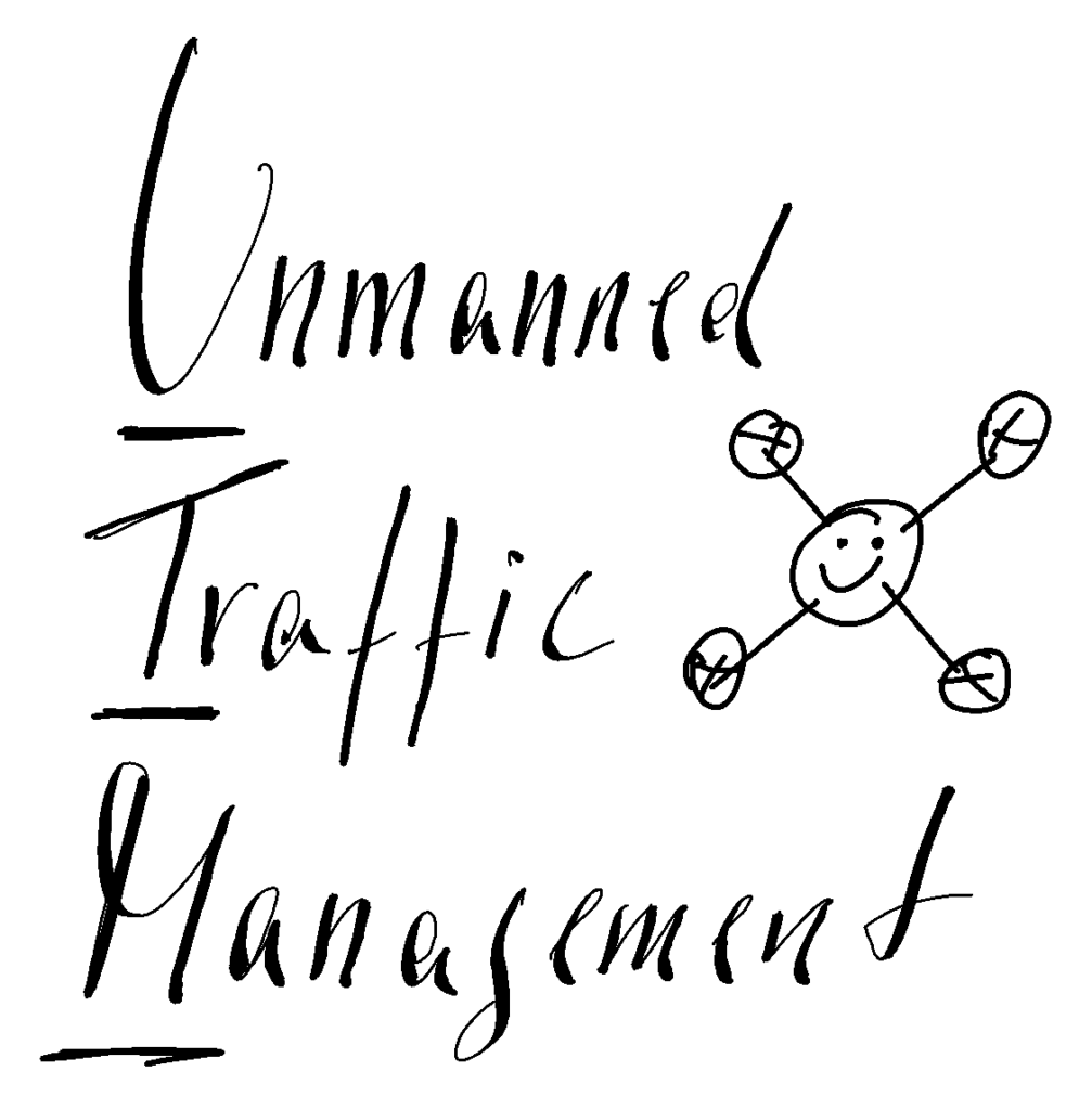 Unmanned Traffic Management (UTM) - Drohnen Verkehrsmanagement